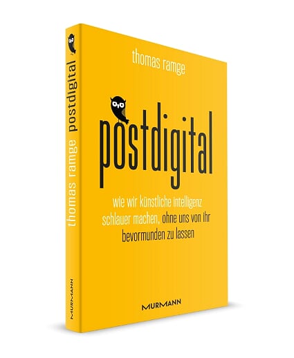 „Postdigital“, erschienen im Murmann-Verlag, 212 Seiten, Preis: 20 Euro. Foto: Murmann-Verlag