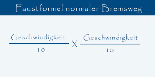 Faustformel Bremsweg