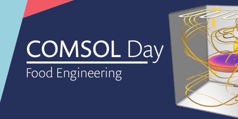 COMSOL Day: Food Engineering
